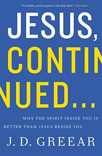 Beispielbild fr Jesus, Continued.: Why the Spirit Inside You Is Better than Jesus Beside You zum Verkauf von Wonder Book