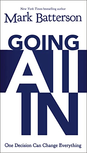 Beispielbild fr Going All In: One Decision Can Change Everything zum Verkauf von SecondSale