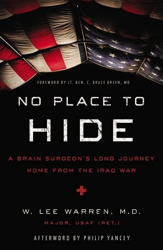 Imagen de archivo de No Place to Hide: A Brain Surgeon's Long Journey Home from the Iraq War a la venta por More Than Words