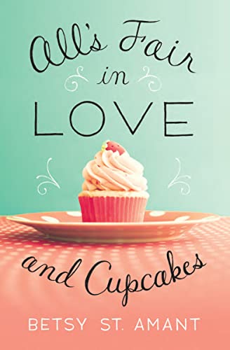 Beispielbild fr All's Fair in Love and Cupcakes zum Verkauf von Wonder Book