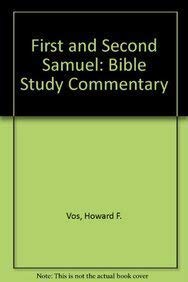 First and Second Samuel: Bible Study Commentary (9780310338932) by Vos, Howard F.