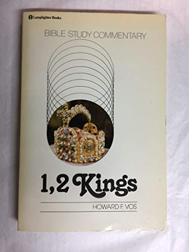 1, 2 Kings (9780310339212) by Vos, Howard F.