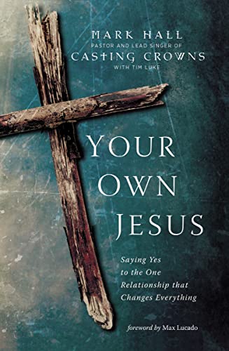 Beispielbild fr Your Own Jesus: Saying Yes to the One Relationship That Changes Everything zum Verkauf von ThriftBooks-Atlanta