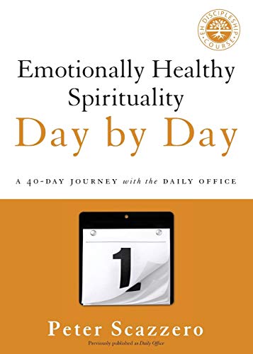9780310341161: Emotionally Healthy Spirituality Day by Day: A 40-Day Journey with the Daily Office