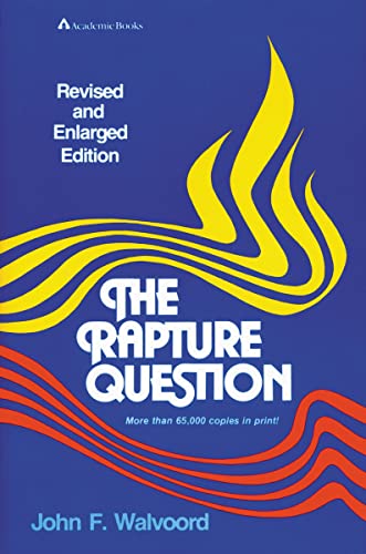 9780310341512: The Rapture Question