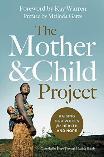 9780310341611: The Mother & Child Project: Raising Our Voices for Health and Hope
