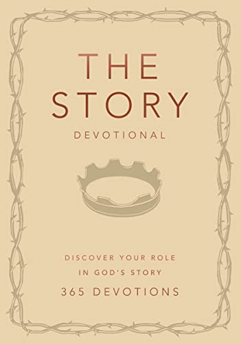 Beispielbild fr The Story Devotional : Discover Your Role in God's Story zum Verkauf von Better World Books