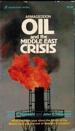 9780310342021: Armageddon, Oil & the Middle East Crisis