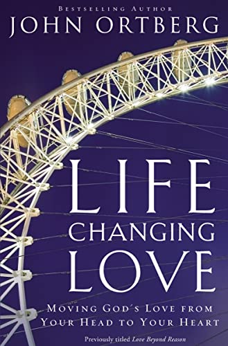 Imagen de archivo de Life Changing Love: Moving God's Love from Your Head to Your Heart a la venta por WorldofBooks