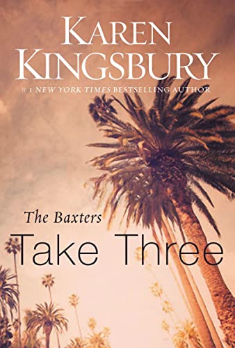 9780310342670: The Baxters Take Three (The Baxters―Above the Line)