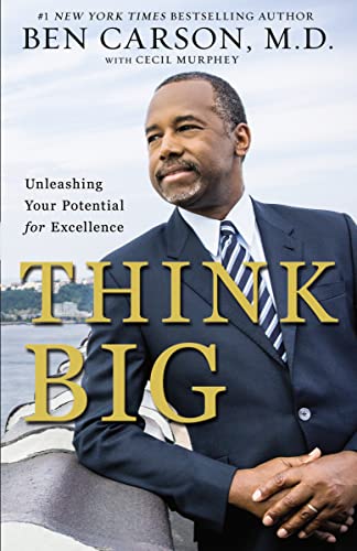 Imagen de archivo de Think Big : Unleashing Your Potential for Excellence a la venta por Better World Books