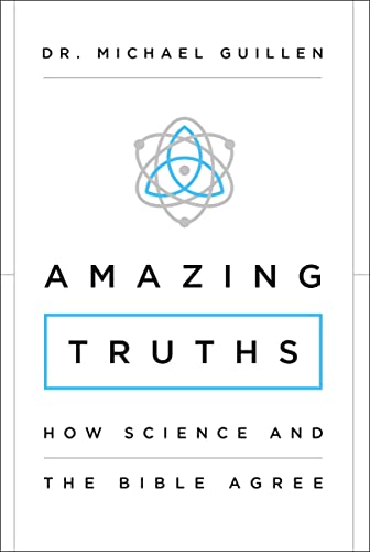 Beispielbild fr Amazing Truths: How Science and the Bible Agree zum Verkauf von BooksRun