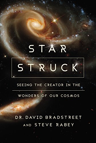 Beispielbild fr Star Struck: Seeing the Creator in the Wonders of Our Cosmos zum Verkauf von SecondSale