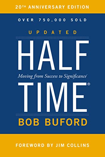 Stock image for Halftime: Moving from Success to Significance for sale by BookHolders