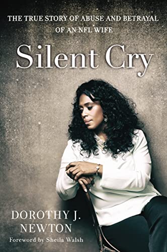 Stock image for Silent Cry: The True Story of Abuse and Betrayal of an NFL Wife for sale by SecondSale