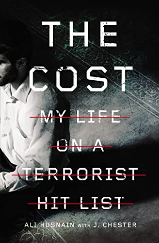 9780310344865: The Cost: My Life on a Terrorist Hit List
