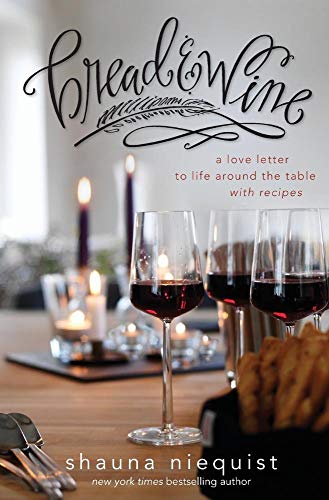 Stock image for Bread and Wine: A Love Letter to Life Around the Table with Recipes for sale by SecondSale