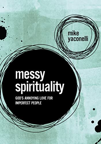 Stock image for Messy Spirituality for sale by Blackwell's