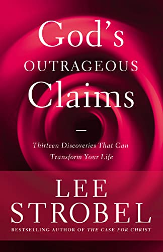 9780310345763: God's Outrageous Claims: Thirteen Discoveries That Can Transform Your Life