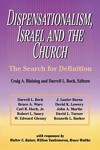 Dispensationalism, Israel and the Church (9780310346111) by Blaising, Craig A.; Bock, Darrell L.; Glenny, W. Edward