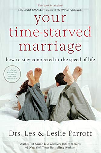 Stock image for Your Time-Starved Marriage: How to Stay Connected at the Speed of Life for sale by Goodwill of Colorado