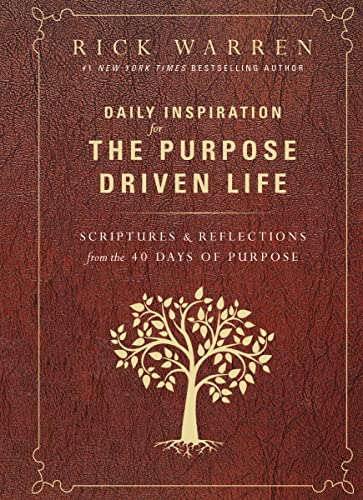 Beispielbild fr Daily Inspiration for the Purpose Driven Life: Scriptures and Reflections from the 40 Days of Purpose zum Verkauf von Reliant Bookstore