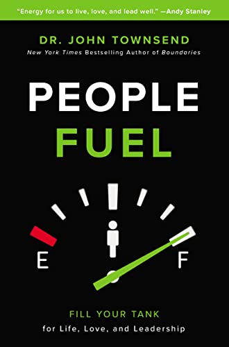 9780310346593: People Fuel: Fill Your Tank for Life, Love, and Leadership