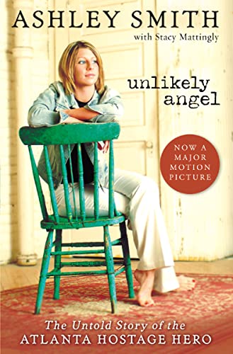 9780310346623: Unlikely Angel: The Untold Story of the Atlanta Hostage Hero