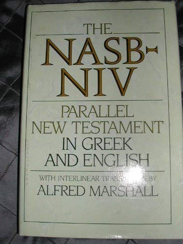 Stock image for Nasb-Niv: Parallel New Testament in Greek and English With Interlinear Translation (English and Ancient Greek Edition) for sale by Meadowland Media