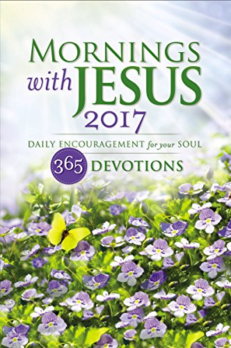 Stock image for Mornings with Jesus 2017: Daily Encouragement for your Soul for sale by Goodwill Books