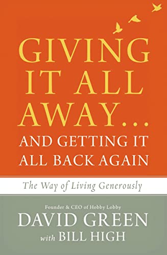 9780310347941: Giving It All Away...and Getting It All Back Again: The Way of Living Generously