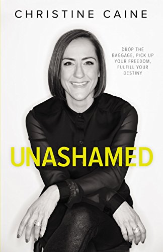 Beispielbild fr Unashamed: Drop the Baggage, Pick Up Your Freedom, Fulfill Your Destiny zum Verkauf von WorldofBooks