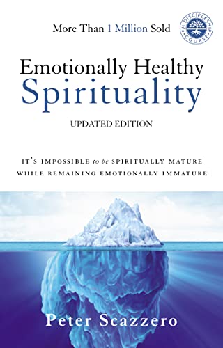 Beispielbild fr Emotionally Healthy Spirituality: Its Impossible to Be Spiritually Mature, While Remaining Emotionally Immature zum Verkauf von Goodwill of Colorado