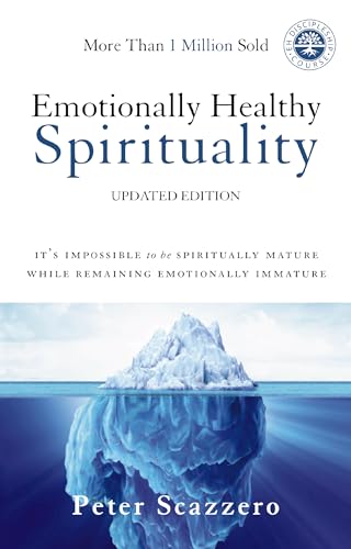 9780310348450: Emotionally Healthy Spirituality: It's Impossible to Be Spiritually Mature, While Remaining Emotionally Immature