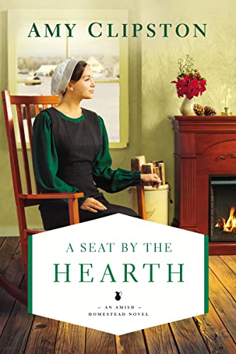 Beispielbild fr A Seat by the Hearth (An Amish Homestead Novel) zum Verkauf von Wonder Book