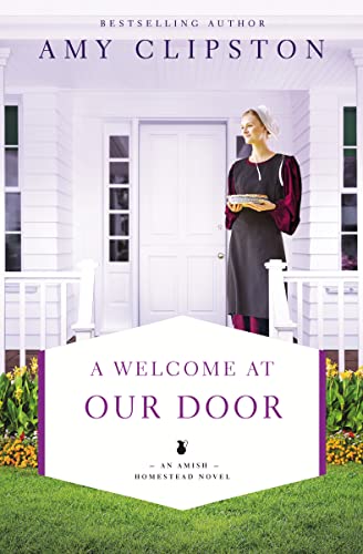 Beispielbild fr A Welcome at Our Door (An Amish Homestead Novel) zum Verkauf von Wonder Book