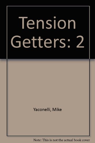 Imagen de archivo de Tension Getters-Two/77 Real-Life Problems and Predicaments for Today's Youth a la venta por Wonder Book