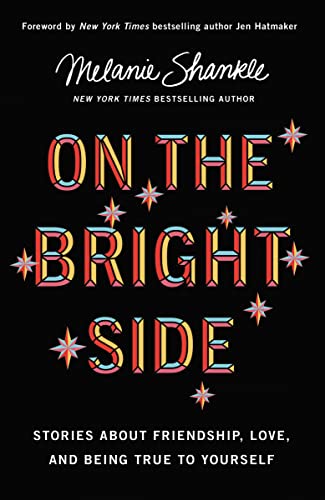 9780310349440: On the Bright Side: Stories about Friendship, Love, and Being True to Yourself