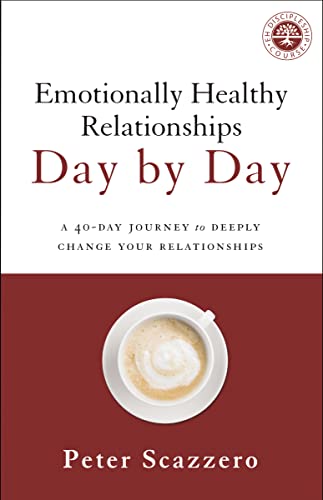 9780310349594: Emotionally Healthy Relationships Day by Day: A 40-Day Journey to Deeply Change Your Relationships