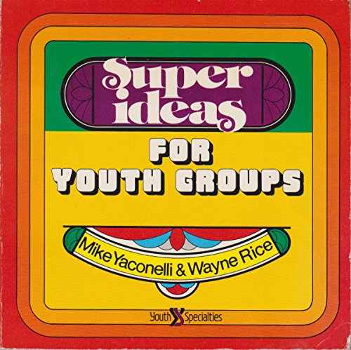 9780310349815: Super Ideas for Youth Groups