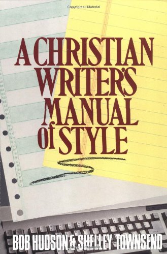 Stock image for A Christian Writer's Manual of Style for sale by Better World Books