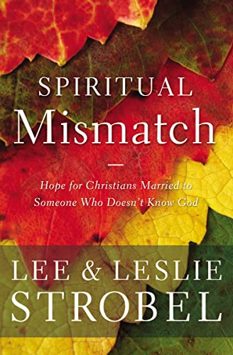 Beispielbild fr Spiritual Mismatch: Hope for Christians Married to Someone Who Doesn't Know God zum Verkauf von SecondSale