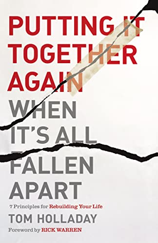 9780310350392: Putting It Together Again When It's All Fallen Apart: 7 Principles for Rebuilding Your Life