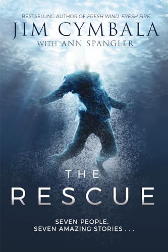 Beispielbild fr The Rescue: Seven People, Seven Amazing Stories zum Verkauf von ZBK Books