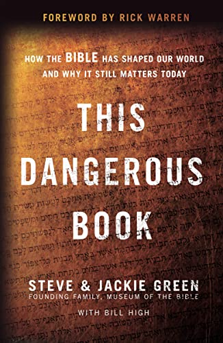 Imagen de archivo de This Dangerous Book: How the Bible Has Shaped Our World and Why It Still Matters Today a la venta por Gulf Coast Books