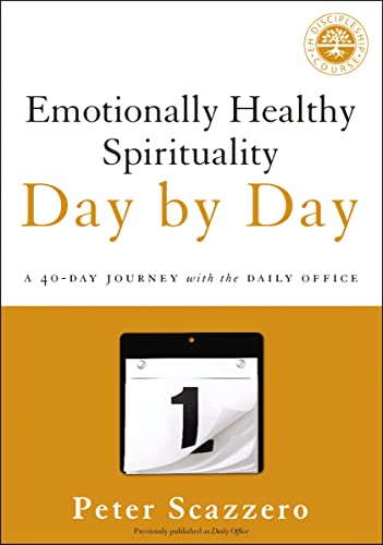 9780310351665: Emotionally Healthy Spirituality Day by Day: A 40-Day Journey with the Daily Office