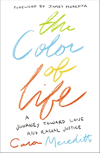 9780310351849: The Color of Life: A Journey toward Love and Racial Justice