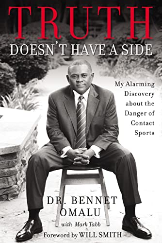 Imagen de archivo de Truth Doesn't Have a Side : My Alarming Discovery about the Danger of Contact Sports a la venta por Better World Books