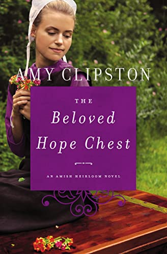 Beispielbild fr The Beloved Hope Chest (An Amish Heirloom Novel) zum Verkauf von Wonder Book