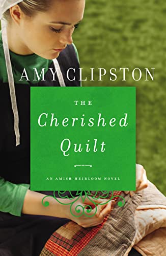 Beispielbild fr The Cherished Quilt (An Amish Heirloom Novel) zum Verkauf von Wonder Book